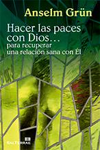 HACER LAS PACES CON DIOS | 9788429320275 | GRUM,ANSELM | Libreria Geli - Librería Online de Girona - Comprar libros en catalán y castellano