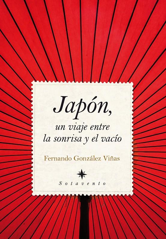 JAPON.UN VIAJE ENTRE LA SONRISA Y EL VACIO | 9788492924332 | GONZALEZ VIÑAS,FERNANDO | Libreria Geli - Librería Online de Girona - Comprar libros en catalán y castellano