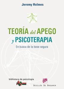 TEORIA DEL APEGO Y PSICOTERAPIA | 9788433023131 | HOLMES,JEREMY | Libreria Geli - Librería Online de Girona - Comprar libros en catalán y castellano