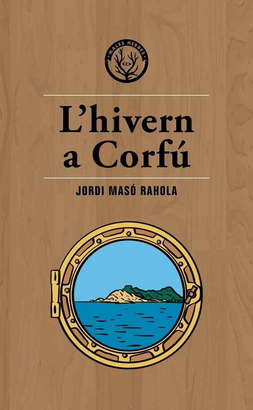 L'HIVERN A CORFÚ | 9788494917035 | MASÓ RAHOLA,JORDI | Libreria Geli - Librería Online de Girona - Comprar libros en catalán y castellano