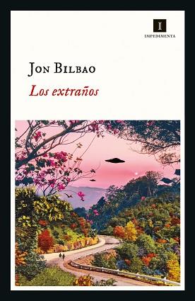 LOS EXTRAÑOS | 9788417553869 | BILBAO,JON | Llibreria Geli - Llibreria Online de Girona - Comprar llibres en català i castellà