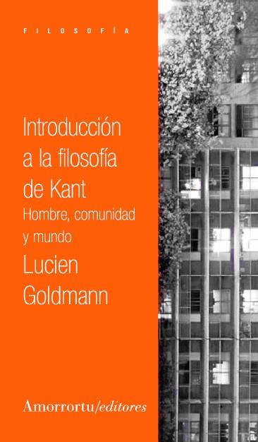 INTRODUCCION A LA FILOSOFÍA DE KANT | 9789505183524 | GOLDMANN,LUCIEN | Libreria Geli - Librería Online de Girona - Comprar libros en catalán y castellano
