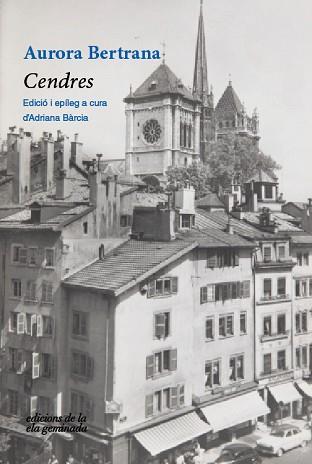 CENDRES | 9788412452730 | BERTRANA,AURORA | Libreria Geli - Librería Online de Girona - Comprar libros en catalán y castellano