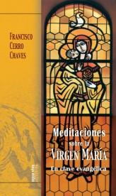 MEDITACIONES SOBRE LA VIRGEN MARIA EN CLAVE EVANGELICA | 9788483531389 | CERRO CHAVES,FRANCISCO | Llibreria Geli - Llibreria Online de Girona - Comprar llibres en català i castellà