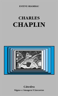 CHARLES CHAPLIN | 9788437618616 | RIAMBAU,ESTEVE | Llibreria Geli - Llibreria Online de Girona - Comprar llibres en català i castellà