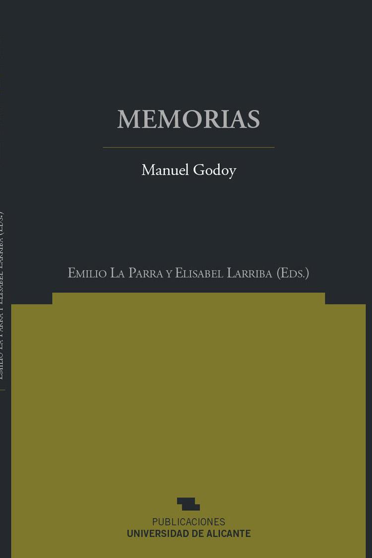MEMORIAS.MANUEL GODOY | 9788479089146 | GODOY ALVAREZ DE FARIA,MANUEL(LA PARRA/LARRIBA (ED | Llibreria Geli - Llibreria Online de Girona - Comprar llibres en català i castellà