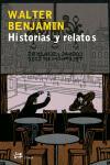 HISTORIAS Y RELATOS | 9788476697054 | BENJAMIN,WALTER | Llibreria Geli - Llibreria Online de Girona - Comprar llibres en català i castellà