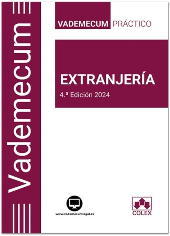 VEDEMECUM PRÁCTICO DE EXTRANJERÍA (4ª EDICIÓN 2024) | 9788411942683 | Llibreria Geli - Llibreria Online de Girona - Comprar llibres en català i castellà