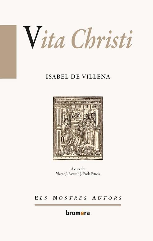 VITA CHRISTI | 9788498249781 | DE VILLENA,ISABEL | Llibreria Geli - Llibreria Online de Girona - Comprar llibres en català i castellà