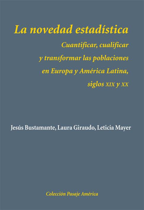 LA NOVEDAD ESTADÍSTICA | 9788496813922 | BUSTAMANTE,JESÚS/GIRAUDO,LAURA/MAYER,LETICIA | Llibreria Geli - Llibreria Online de Girona - Comprar llibres en català i castellà