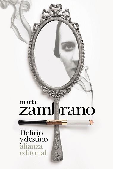 DELIRIO Y DESTINO | 9788413620664 | ZAMBRANO,MARÍA | Libreria Geli - Librería Online de Girona - Comprar libros en catalán y castellano