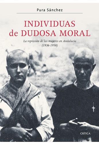 INDIVIDUAS DE DUDOSA MORAL | 9788474239096 | SANCHEZ,PURA | Libreria Geli - Librería Online de Girona - Comprar libros en catalán y castellano