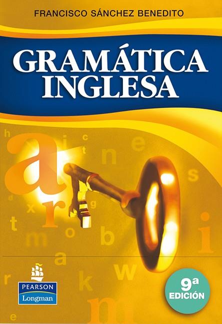 GRAMATICA INGLESA(9ª EDICION) | 9788498371130 | SANCHEZ BENEDITO,FRANCISCO | Llibreria Geli - Llibreria Online de Girona - Comprar llibres en català i castellà