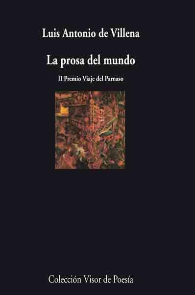 LA PROSA DEL MUNDO | 9788475226682 | VILLENA,LUIS ANTONIO DE | Llibreria Geli - Llibreria Online de Girona - Comprar llibres en català i castellà