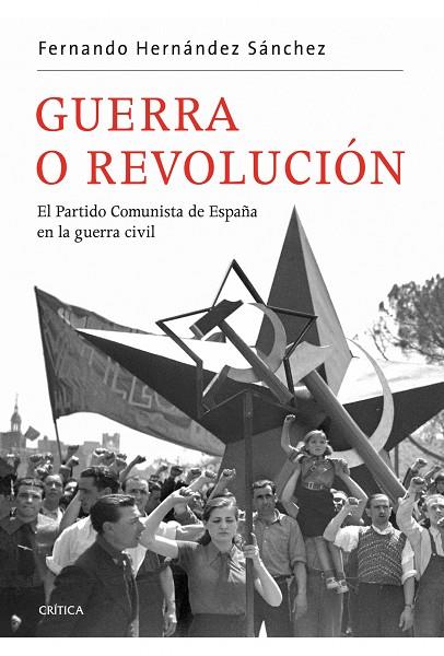 GUERRA O REVOLUCIÓN | 9788498921519 | HERNANDEZ SANCHEZ,FERNANDO | Libreria Geli - Librería Online de Girona - Comprar libros en catalán y castellano