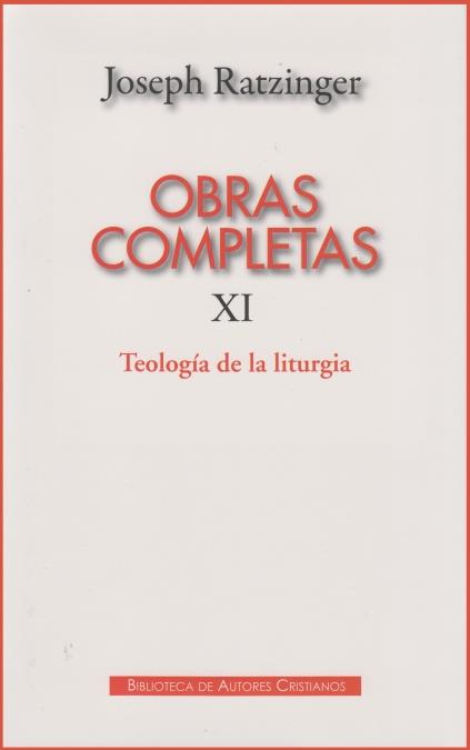 OBRAS COMPLETAS XI TEOLOGIA DE LA LITURGIA | 9788422016090 | RATZINGER,JOSEPH | Llibreria Geli - Llibreria Online de Girona - Comprar llibres en català i castellà
