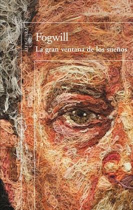 LA GRAN VENTANA DE LOS SUEÑOS | 9788420414645 | FOGWILL | Libreria Geli - Librería Online de Girona - Comprar libros en catalán y castellano