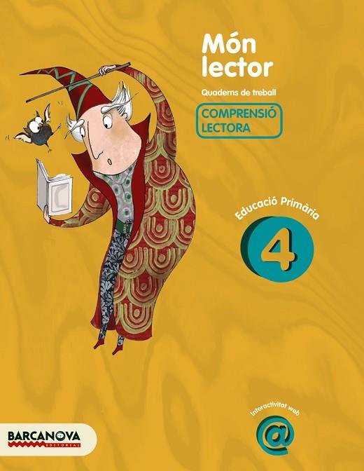 MON LECTOR-4.COMPRENSIO LECTORA.EDUCACIO PRIMARIA | 9788448925536 | CAMPS,MONTSERRAT/BOIXADERAS,ROSA | Libreria Geli - Librería Online de Girona - Comprar libros en catalán y castellano