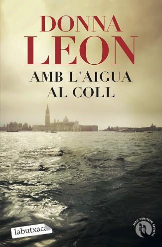 AMB L'AIGUA AL COLL | 9788418572326 | LEON,DONNA | Libreria Geli - Librería Online de Girona - Comprar libros en catalán y castellano