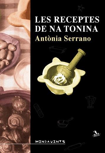 LES RECEPTES DE NA TONINA | 9788417113476 | SERRANO DARDER, ANTÒNIA | Llibreria Geli - Llibreria Online de Girona - Comprar llibres en català i castellà