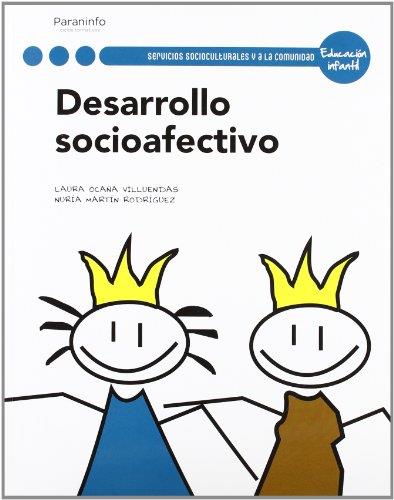 DESARROLLO SOCIOAFECTIVO (EDUCACION INFANTIL) | 9788497328234 | OCAÑA VILLUENDAS,LAURA/MARTIN RODRIGUEZ,NURIA | Llibreria Geli - Llibreria Online de Girona - Comprar llibres en català i castellà