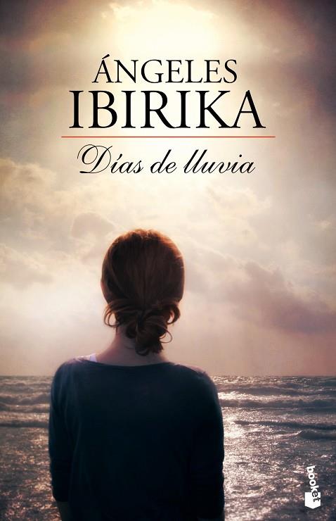 DÍAS DE LLUVIA (TD) | 9788408112297 | IBIRIKA,ÁNGELES | Llibreria Geli - Llibreria Online de Girona - Comprar llibres en català i castellà