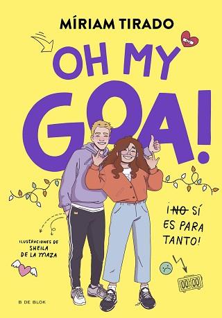 ME LLAMO GOA-3.OH MY GOA! | 9788419522979 | TIRADO,MÍRIAM | Libreria Geli - Librería Online de Girona - Comprar libros en catalán y castellano