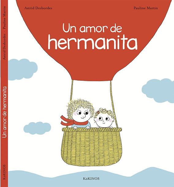 UN AMOR DE HERMANITA | 9788416126705 | DESBORDES,ASTRID/MARTIN,PAULINE | Libreria Geli - Librería Online de Girona - Comprar libros en catalán y castellano
