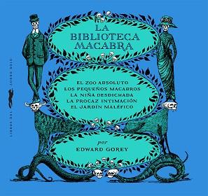 LA BIBLIOTECA MACABRA(ESTUCHE CON CINCO VOLÚMENES) | 9788412537123 | GOREY,EDWARD  | Llibreria Geli - Llibreria Online de Girona - Comprar llibres en català i castellà