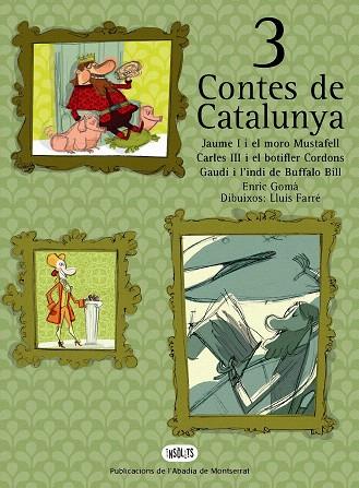 3 CONTES DE CATALUNYA | 9788484159025 | GOMA,ENRIC | Libreria Geli - Librería Online de Girona - Comprar libros en catalán y castellano