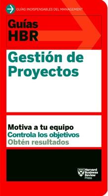 GUÍAS HBR:GESTIÓN DE PROYECTOS | 9788494562945 | HARVARD BUSINESS REVIEW | Libreria Geli - Librería Online de Girona - Comprar libros en catalán y castellano