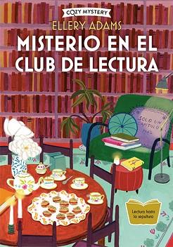 MISTERIO EN EL CLUB DE LECTURA (COZY MYSTERY) | 9788419599407 | ADAMS,ELLERY | Libreria Geli - Librería Online de Girona - Comprar libros en catalán y castellano