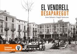 EL VENDRELL DESAPAREGUT | 9788416547395 | SABANÉS ALBERICH,ANNA/SANTACANA FIGUEROLA,ÀNGELS | Llibreria Geli - Llibreria Online de Girona - Comprar llibres en català i castellà