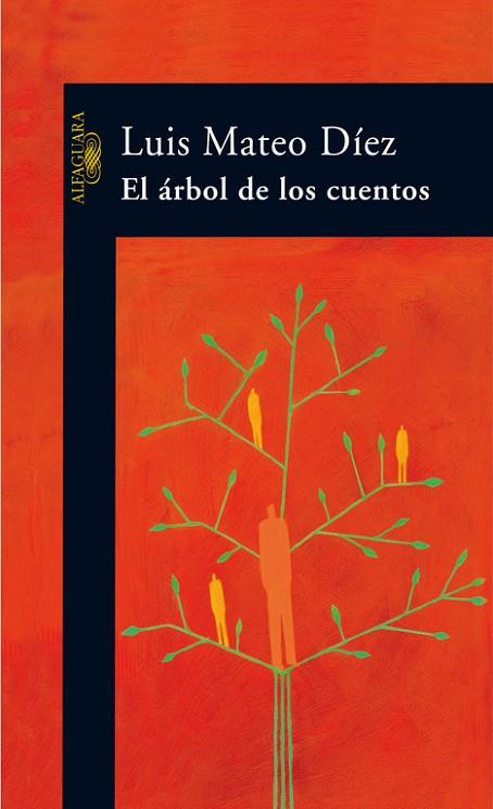 EL ARBOL DE LOS CUENTOS | 9788420470313 | MATEO DIEZ,LUIS | Libreria Geli - Librería Online de Girona - Comprar libros en catalán y castellano
