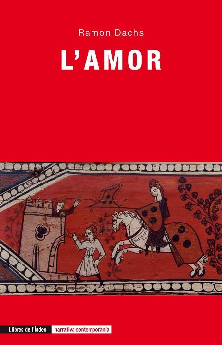 L'AMOR | 9788494288968 | DACHS,RAMON | Libreria Geli - Librería Online de Girona - Comprar libros en catalán y castellano