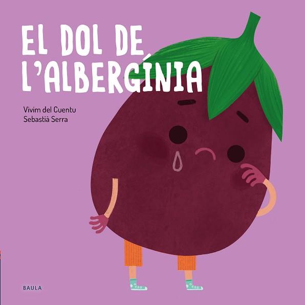EL DOL DE L'ALBERGÍNIA | 9788447946228 | Llibreria Geli - Llibreria Online de Girona - Comprar llibres en català i castellà