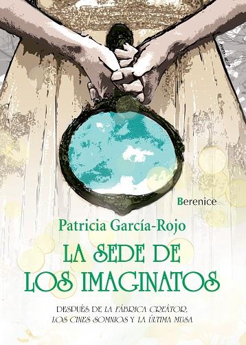 LA SEDE DE LOS IMAGINATOS | 9788415441557 | GARCÍA-ROJO,PATRICIA | Libreria Geli - Librería Online de Girona - Comprar libros en catalán y castellano