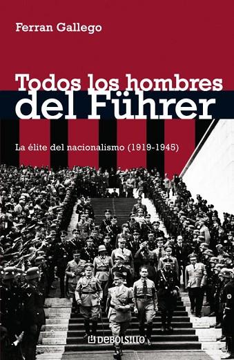 TODOS LOS HOMBRES DEL FUHRER | 9788483465738 | GALLEGO,FERRAN | Libreria Geli - Librería Online de Girona - Comprar libros en catalán y castellano