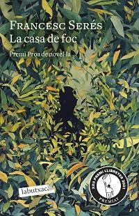 LA CASA DE FOC | 9788418572777 | SERÉS,FRANCESC | Libreria Geli - Librería Online de Girona - Comprar libros en catalán y castellano