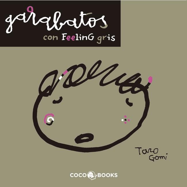 GARABATOS CON  FEELING GRIS | 9788493847104 | GOMI,TARO | Libreria Geli - Librería Online de Girona - Comprar libros en catalán y castellano