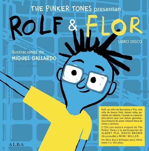 FLOR &ROLF(EDICION BILINGÜE CASTELLANO-INGLES) | 9788484287889 | THE PINKER TONES/GALLARDO,MIGUEL (ILL) | Llibreria Geli - Llibreria Online de Girona - Comprar llibres en català i castellà