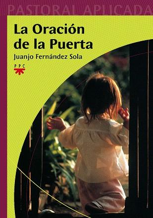 LA ORACION DE LA PUERTA | 9788428821438 | FERNANDEZ,JUANJO | Llibreria Geli - Llibreria Online de Girona - Comprar llibres en català i castellà