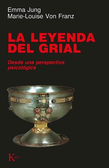 LA LEYENDA DEL GRIAL | 9788472454248 | JUNG,EMMA/VON FRANZ,MARIE-LOUISE | Libreria Geli - Librería Online de Girona - Comprar libros en catalán y castellano