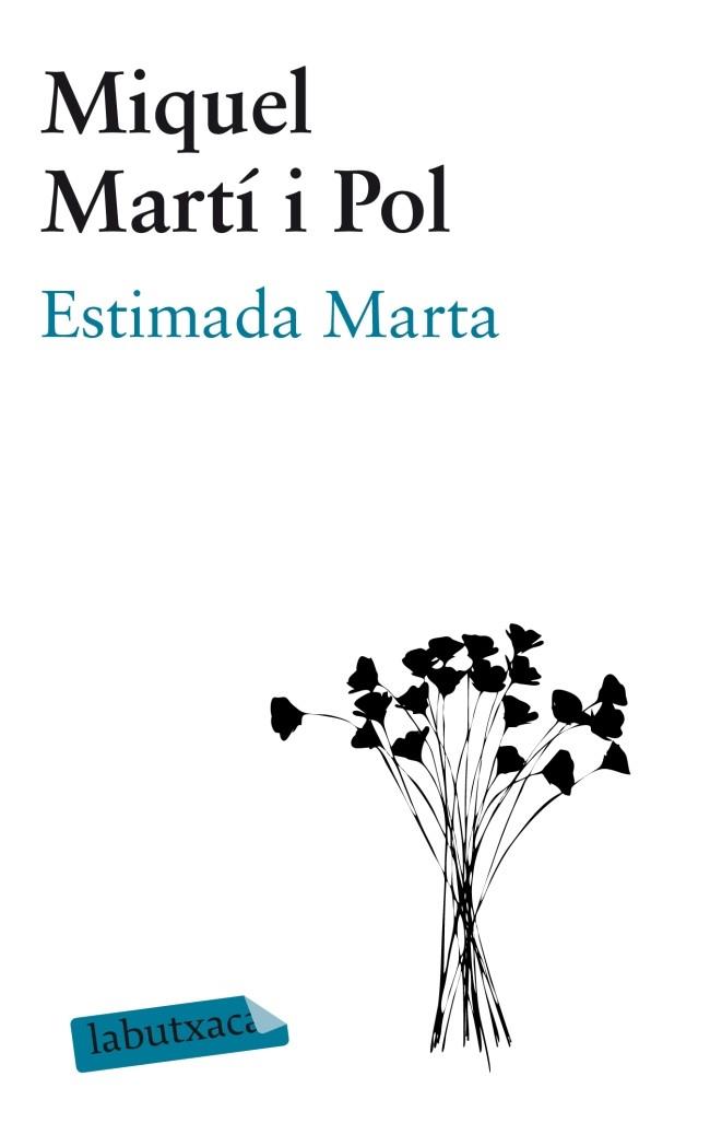 ESTIMADA MARTA | 9788499306148 | MARTI I POL,MIQUEL | Libreria Geli - Librería Online de Girona - Comprar libros en catalán y castellano