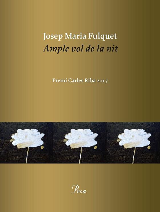 AMPLE VOL DE LA NIT(PREMI CARLES RIBA 2018) | 9788475887036 | FULQUET,JOSEP MARIA | Libreria Geli - Librería Online de Girona - Comprar libros en catalán y castellano