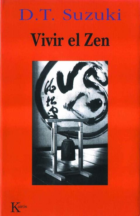 VIVIR EL ZEN | 9788472453043 | SUZUKI,D.T. | Libreria Geli - Librería Online de Girona - Comprar libros en catalán y castellano