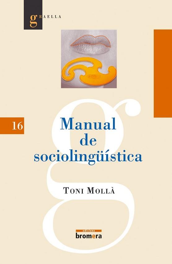 MANUAL DE SOCIOLONGÜISTICA | 9788476607336 | MOLLA,TONI | Llibreria Geli - Llibreria Online de Girona - Comprar llibres en català i castellà