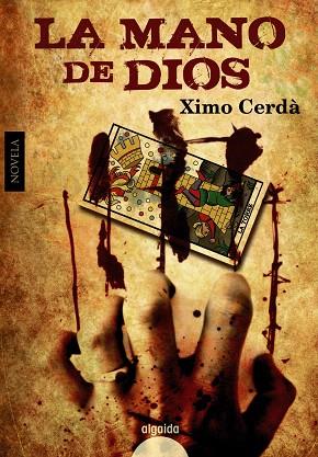 LA MANO DE DIOS | 9788498776379 | CERDA,XIMO | Llibreria Geli - Llibreria Online de Girona - Comprar llibres en català i castellà