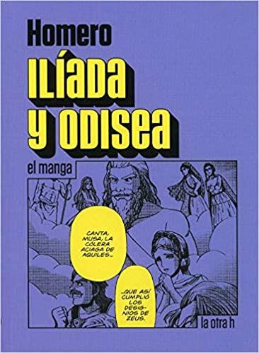 ILÍADA Y ODISEA.EL MANGA | 9788416540846 | HOMERO | Libreria Geli - Librería Online de Girona - Comprar libros en catalán y castellano