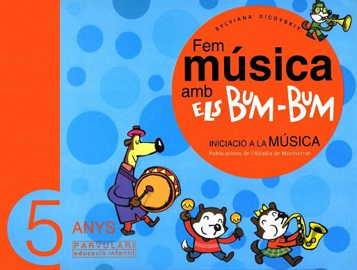 FEM MUSICA AMB ELS BUM-BUM -5 ANYS- | 9788484157007 | DICOVSKIY,SYLVIANA | Llibreria Geli - Llibreria Online de Girona - Comprar llibres en català i castellà
